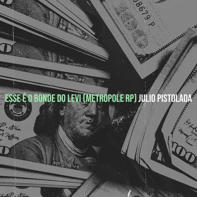 Esse É O Bonde Do Levi (Metropole Rp) By julio pistolada's cover