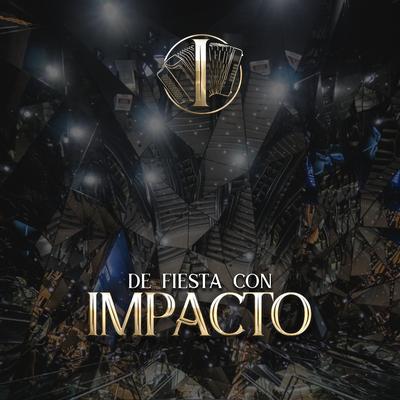 De Fiesta Con Impacto's cover