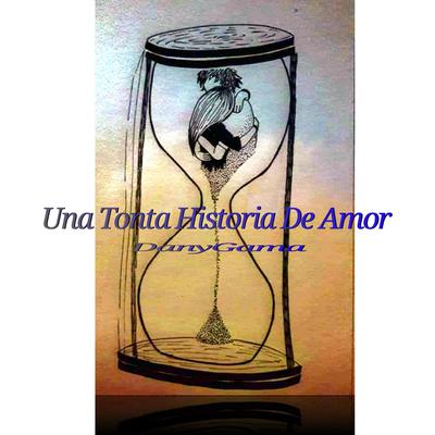 Una Tonta Historia De Amor's cover