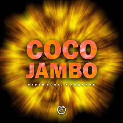 Coco Jamboo (Techno Version) By Hyper Sonic, Rawanne's cover