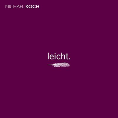 Leicht. By Michael Koch's cover