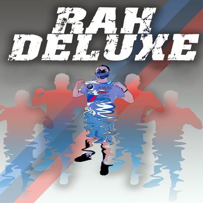 Rah Deluxe's cover