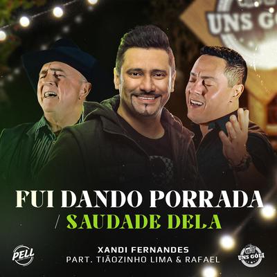 Fui Dando Porrada / Saudade Dela (Ao Vivo)'s cover