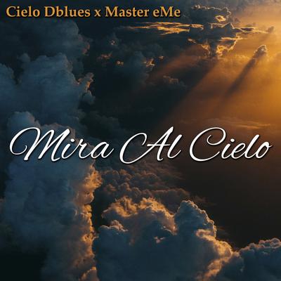 Mira Al Cielo's cover