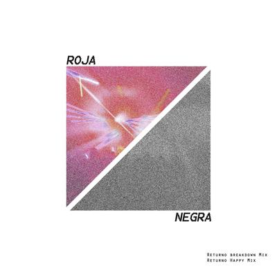 Returno (Breakdown Mix) By Roja Negra's cover