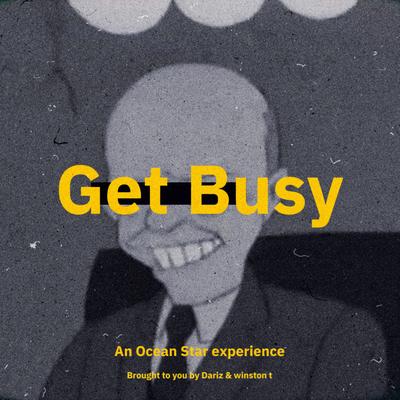 Get Busy By Young Scorcher, winston t, Schmoogoo, Sush's cover