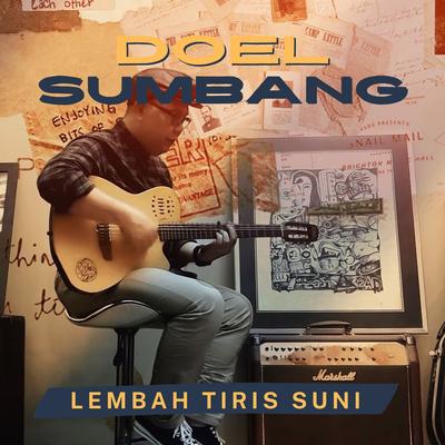 Lembah Tiris Suni By Doel Sumbang's cover