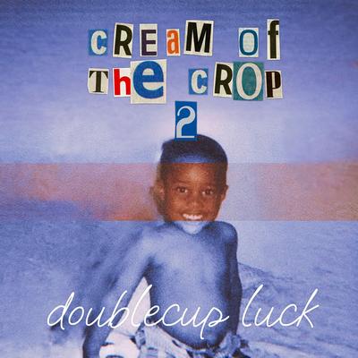 Cream Of The Crop 2's cover