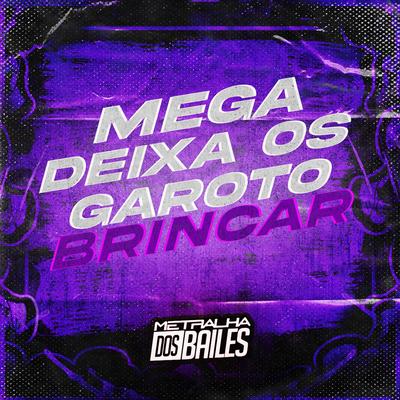 Mega Deixa os Garoto Brincar (feat. Mc Gw, Mc Livinho, Mc Delux & Mc Mr. Bim) (feat. Mc Gw, Mc Livinho, Mc Delux & Mc Mr. Bim) By DJ MILLER OFICIAL, Mc Gw, Mc Livinho, Mc Delux, Mc Mr. Bim's cover