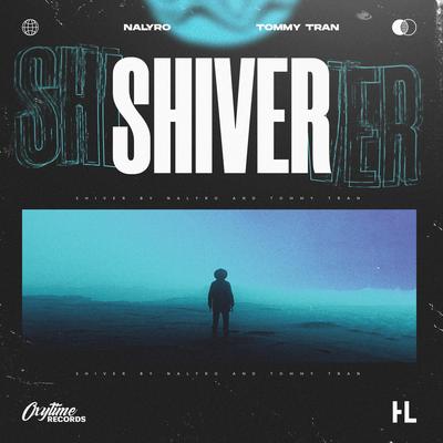 Shiver By Nalyro, Tommy Tran's cover