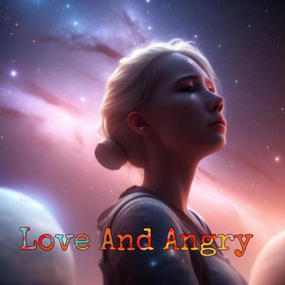 Love And Angry's cover