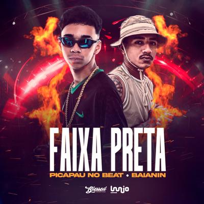 Faixa Preta By Picapau No Beat, Oh Baianin's cover