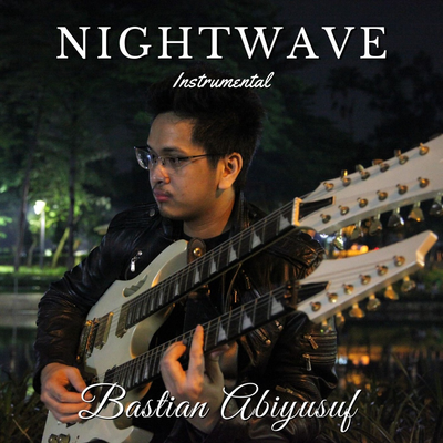 Nightwave (Instrumental Single Version) By Bastian Abiyusuf's cover