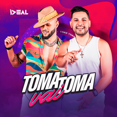 Toma Toma Vai By Forró Ideal's cover