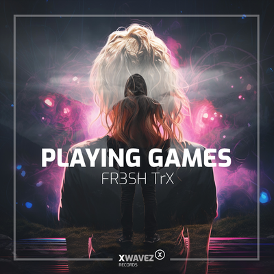 Playing Games By FR3SH TrX's cover