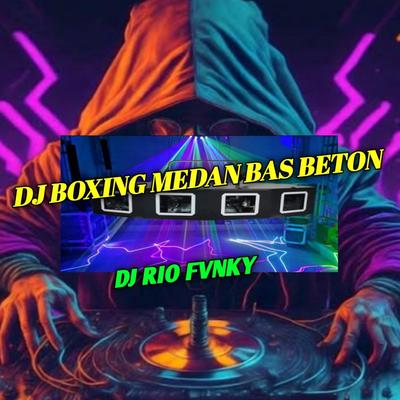 DJ BOXING MEDAN BAS BETON's cover
