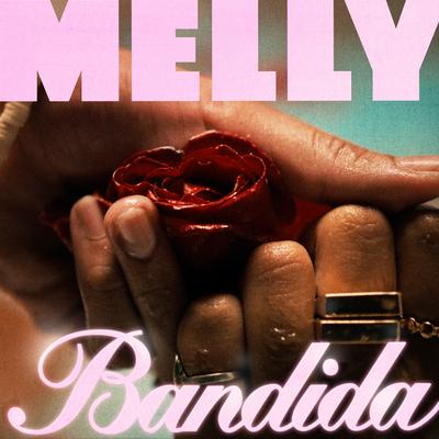 Bandida By Melly's cover