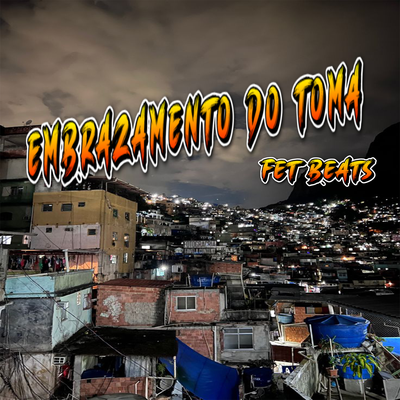 EMBRAZAMENTO DO TOMA's cover