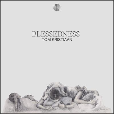 Blessedness By Tom Kristiaan's cover