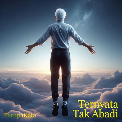 Ternyata Tak Abadi's cover