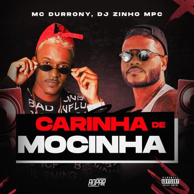 Carinha de Mocinha By MC Durrony, Dj Zinho Mpc, ADPAR Produções's cover