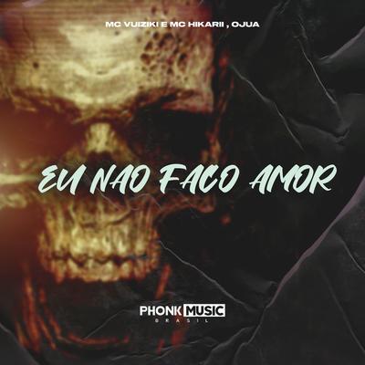 Eu Não Faço Amor's cover