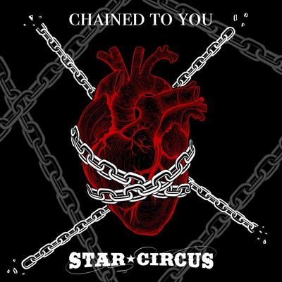 Chained To You By Star Circus's cover