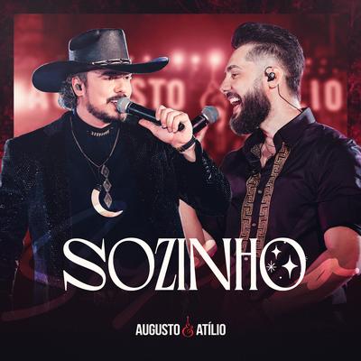 Sozinho (Ao Vivo) By Augusto & Atílio's cover