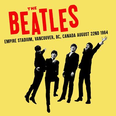Empire Stadium, Vancouver, Canada, August 22nd 1964 (Live)'s cover