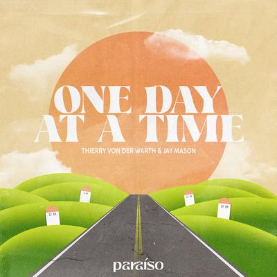 One Day At A Time By Thierry Von Der Warth, Jay Mason's cover