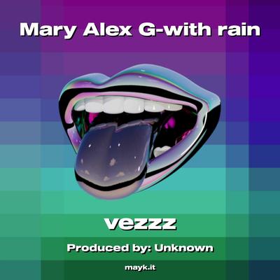Mary Alex G By VezZz's cover
