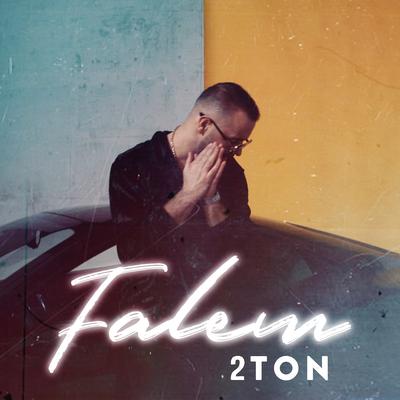 FALEM By 2ton's cover