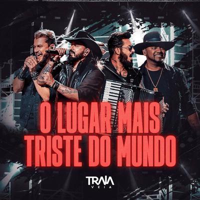 O Lugar Mais Triste do Mundo (Ao Vivo)'s cover