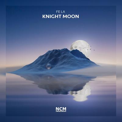 Knight Moon By Fe La's cover