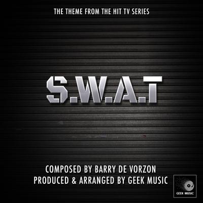 S.W.A.T. - Main Theme By Geek Music's cover