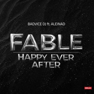 Fable (Happy ever after) (Radio Edit) By BadVice DJ, Aleinad's cover