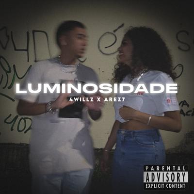 Luminosidade By 4Willz, Arez7's cover