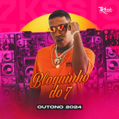 Bloco Fala pra Elas 2.0 By MC 7Kssio, banda 7kssio's cover