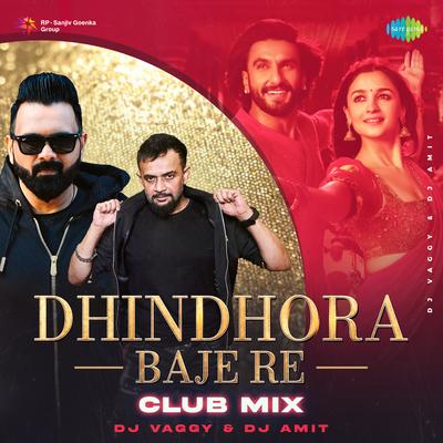 Dhindhora Baje Re - Club Mix's cover