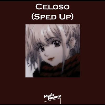 Celoso (Sped Up) - Remix's cover