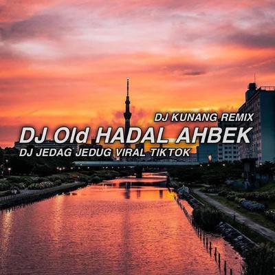 DJ Old Hadal Ahbek Jedag Jedug - Inst's cover