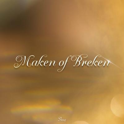 Maken of Breken's cover