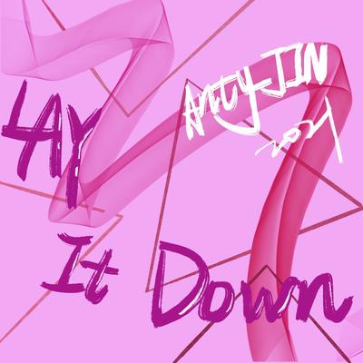 Lay It Down By ANTY JIN's cover