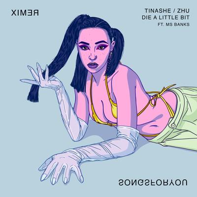 Die A Little Bit (Remix) By Tinashe, ZHU, Ms Banks's cover