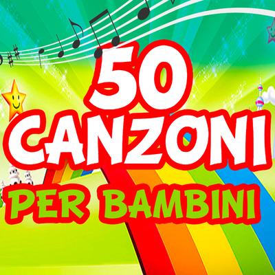 50 Canzoni per Bambini's cover