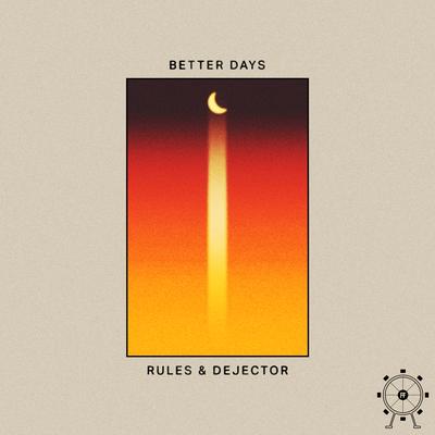 Better Days By Rules, Dejector's cover
