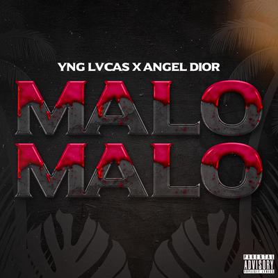 Malo Malo By Yng Lvcas, Angel Dior's cover