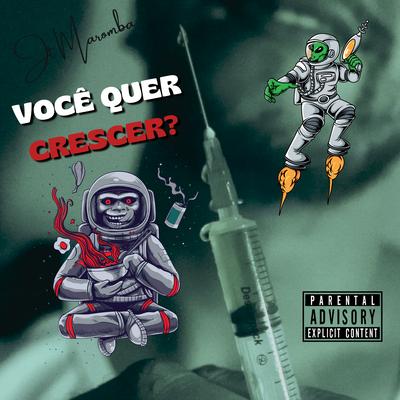 Você Quer Crescer? By JT Maromba's cover