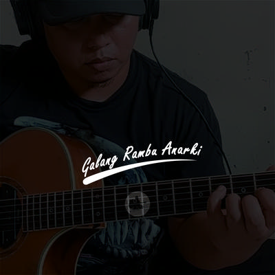 Galang Rambu Anarki's cover