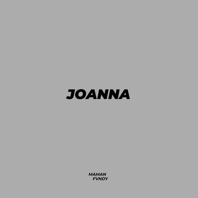 Joanna By Maman Fvndy's cover